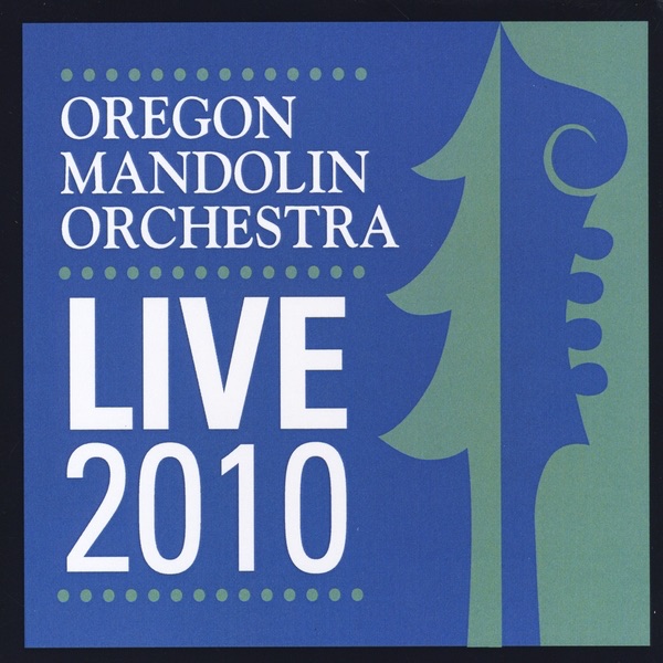 Oregon Mandolin Orchestra Live 2010 album cover
