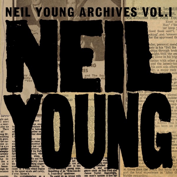 Neil Young Archives, Vol. 1 (1963-1972) album cover