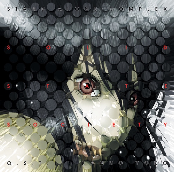 Ghost In the Shell: Stand Alone Complex  Solid State Society (Original Soundtrack) album cover