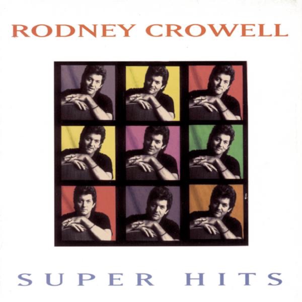 Rodney Crowell: Super Hits album cover