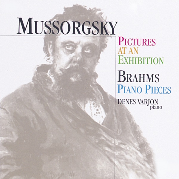 Mussorgsky: Pictures At An Exhibition, Brahms: Piano Pieces album cover