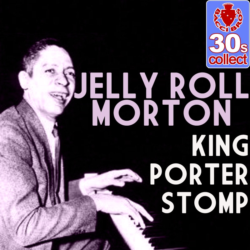 King Porter Stomp (Remastered) - Single album cover