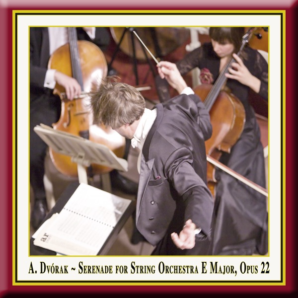 Dvorák: Serenade for String Orchestra in E Major, Op. 22 - EP album cover