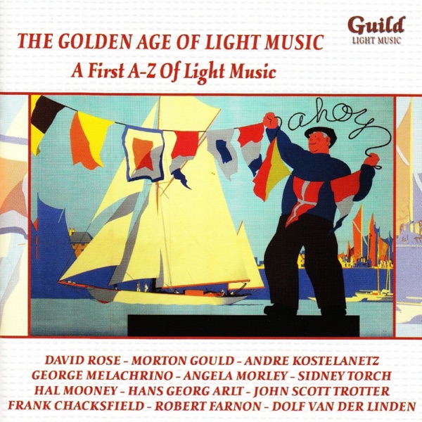 The Golden Age of Light Music: a First A-z of Light Music album cover