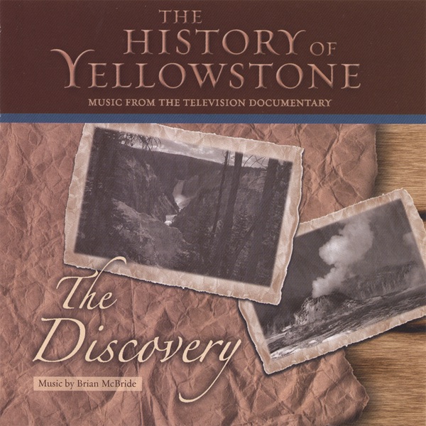 The History of Yellowstone - the Discovery album cover
