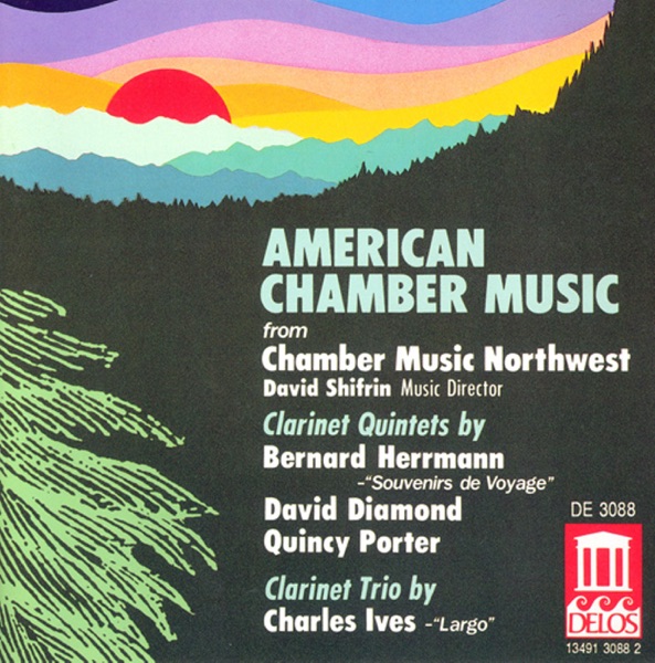 Diamond, D.: Clarinet Quintet - Hermann, B.: Souvenirs De Voyage - Ives, C.: Largo for Violin, Clari album cover