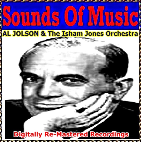 Sounds Of Music pres. Al Jolson (Digitally Re-Mastered Recordings) album cover