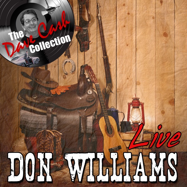 Don Williams Live - [The Dave Cash Collection] album cover
