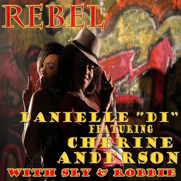 Rebel (feat. Cherine Anderson & Sly & Robbie) - Single album cover