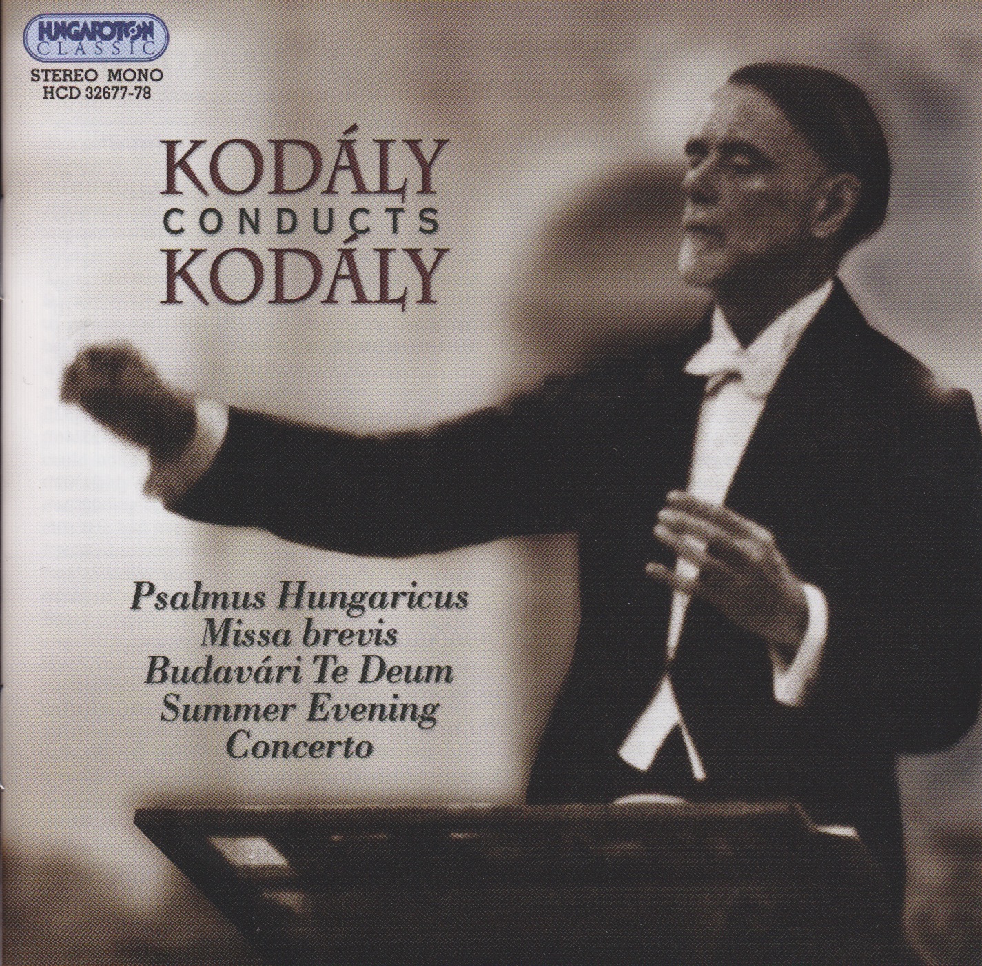 Kodály Conducts Kodály (Hungaroton Classics) album cover