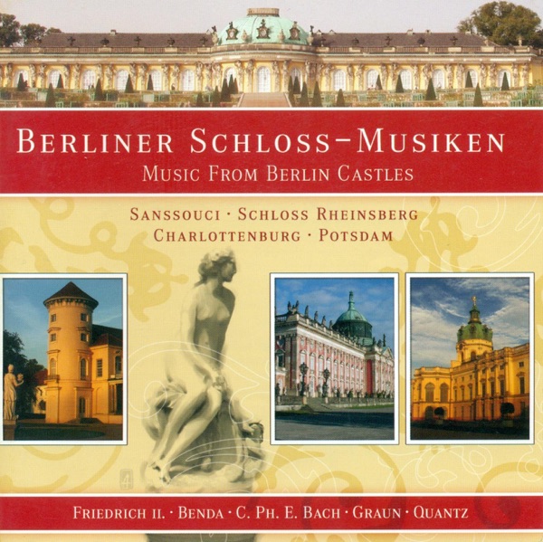 Berlin Castles (Music From) - Graun, J.G. - Frederick Ii - Benda, F. - Quantz, J.J. - August Wilhelm album cover
