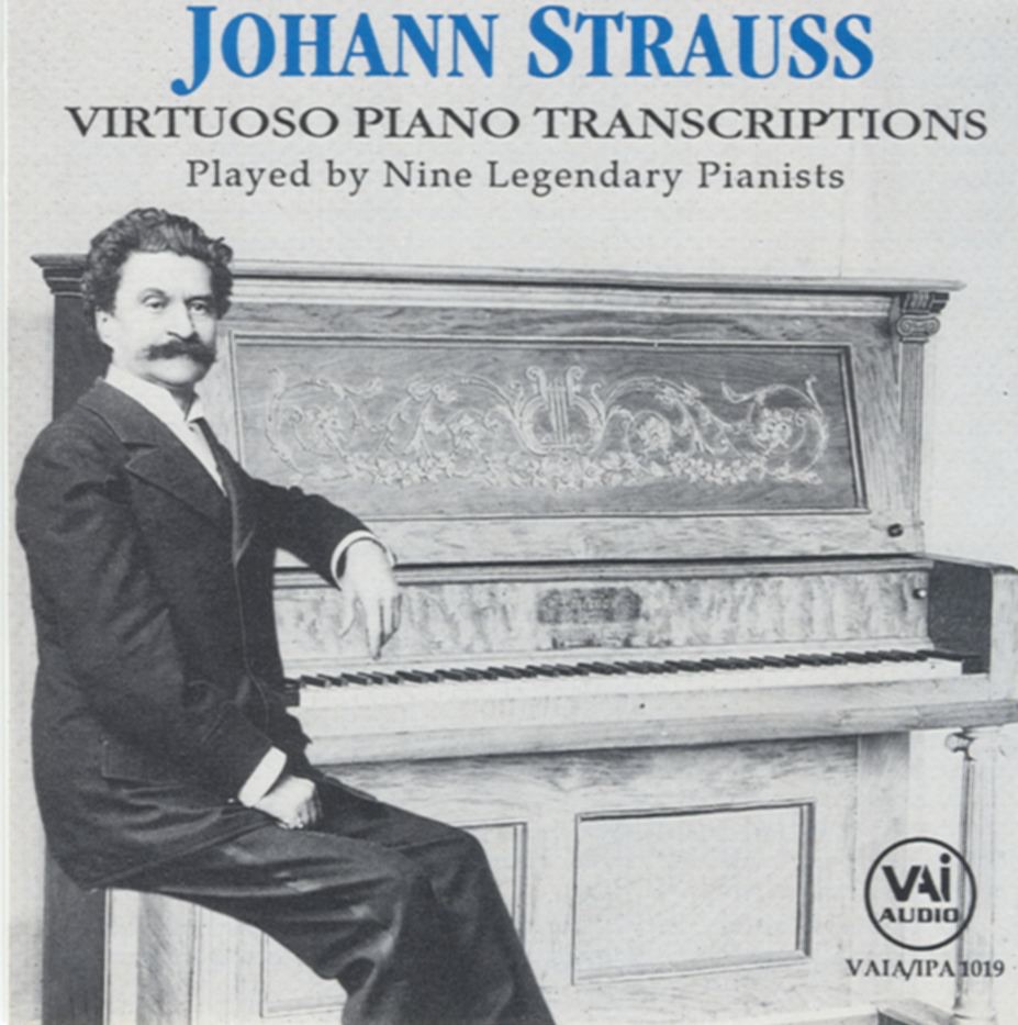 Johann Strauss: Virtuoso Piano Transcriptions (Played by Nine Legendary Pianists) album cover
