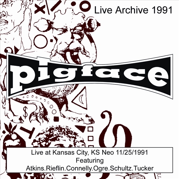 Pigface Live At Kansas City, KS - Neo - 11/25/91 album cover