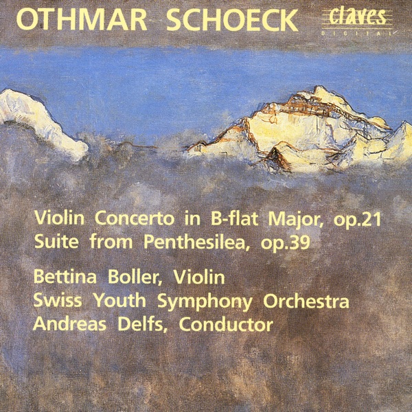 Schoeck: Violin Concerto, Op. 21 & Suite from Penthesilea, Op. 39 album cover