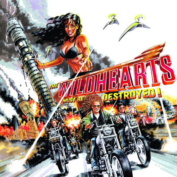 The Wildhearts Must Be Destroyed album cover