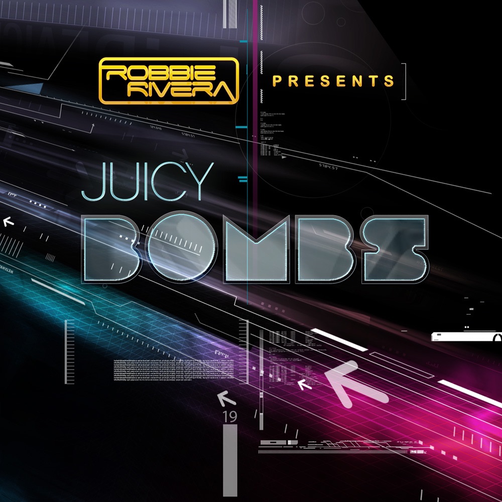 Robbie Rivera Presents Juicy Bombs album cover