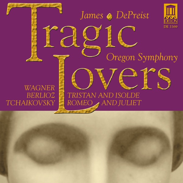 Wagner: Tristan Und Isolde, Prelude - Berlioz: Romeo Et Juliette, Love Scene - Tchaikovksy: Romeo an album cover