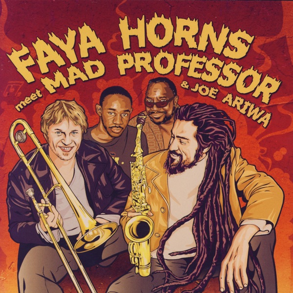 Faya Horns Meet Mad Professor & Joe Ariwa album cover