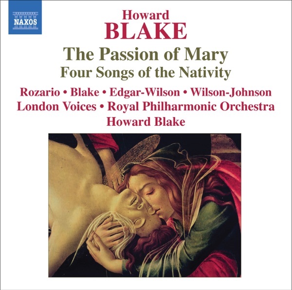 Blake: The Passion of Mary - 4 Songs of the Nativity album cover