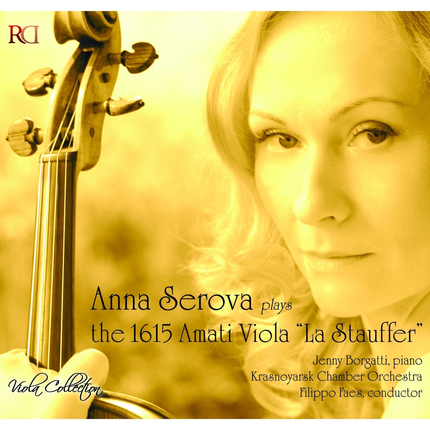 Anna Serova Plays the 1615 Amati Viola 'La Stauffer' (Viola Collection) album cover