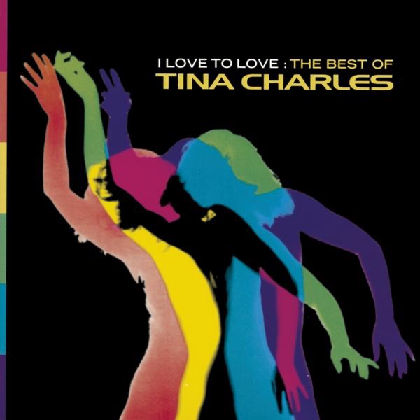 I Love to Love: The Best of Tina Charles album cover