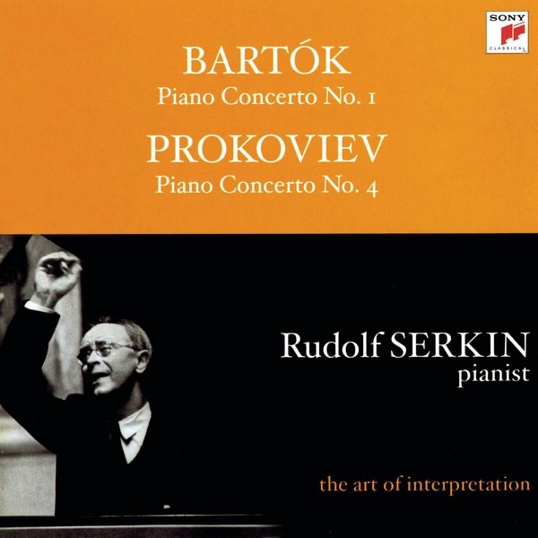 Bartok: Piano Concerto No. 1; Prokofiev: Piano Concerto No. 4 "For the Left Hand" [Rudolf Serkin - T album cover