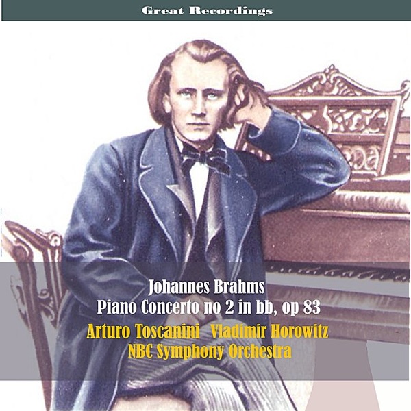 Grat Recordings / Johannes Brahms: Piano Concerto No. 2 In B-Flat Major, Op. 83 [1939] album cover