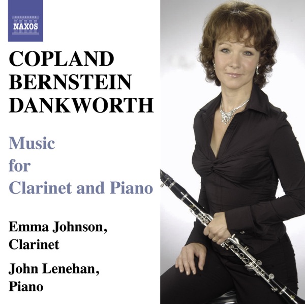 Copland & Bernstein: Clarinet Sonatas - Dankworth: Suite for Emma & Picture of Jeannie album cover