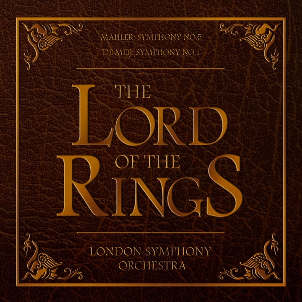 de Meij: Symphony No. 1 "The Lord of the Rings" - Mahler: Symphony No. 5 album cover
