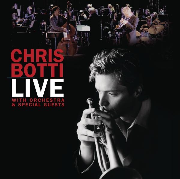 Chris Botti: Live With Orchestra and Special Guests album cover