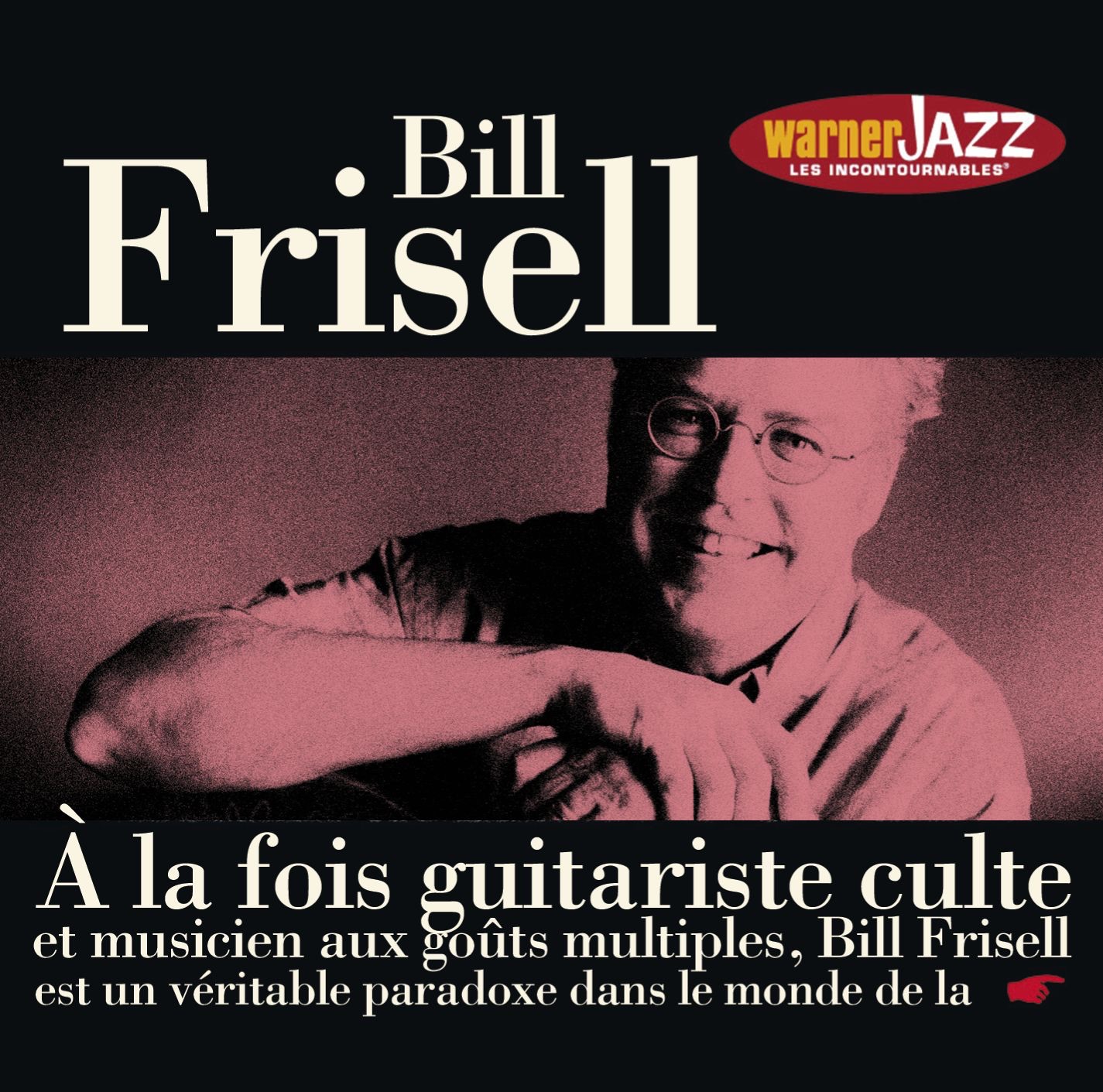 Les incontournables du jazz: Bill Frisell album cover