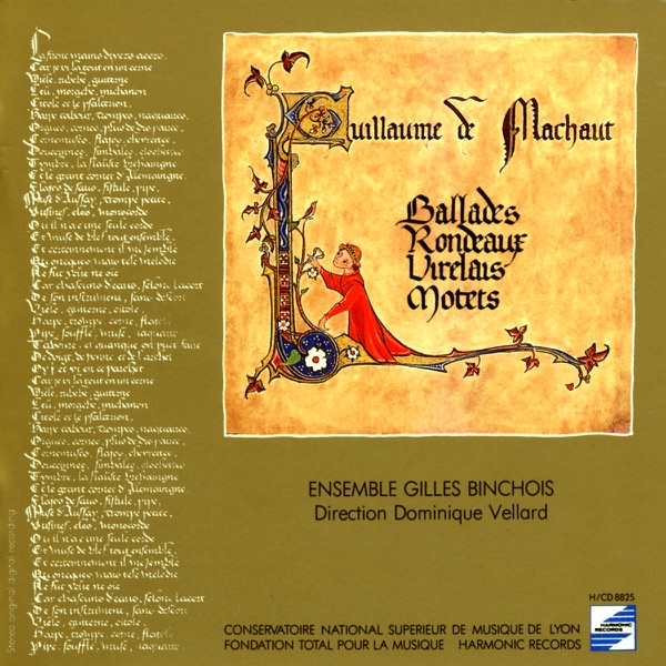 Machaut: Ballades, Rondeaux, Virelais, Motets  & Textes dits (Le vray remède d'amour) album cover