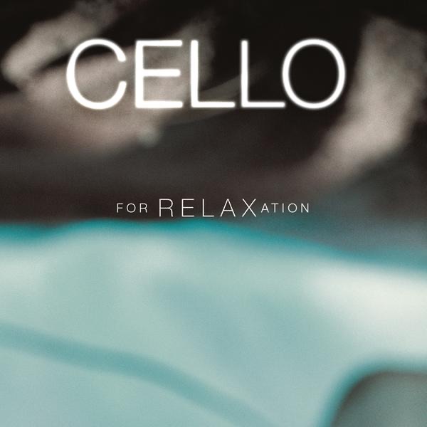 Cello for Relaxation album cover
