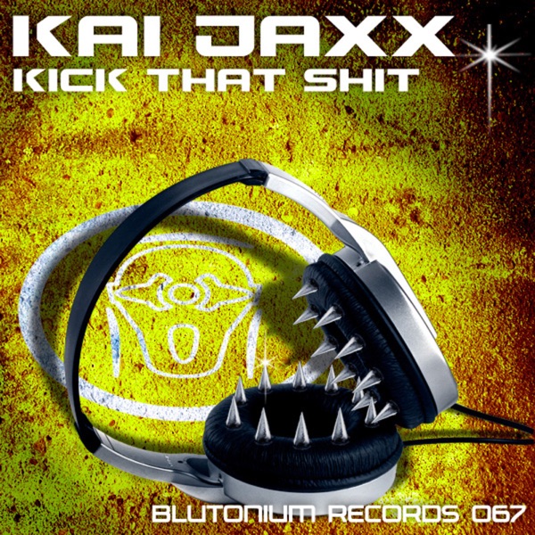 Kick That Shit (Remixes) [with Hyper] - EP album cover