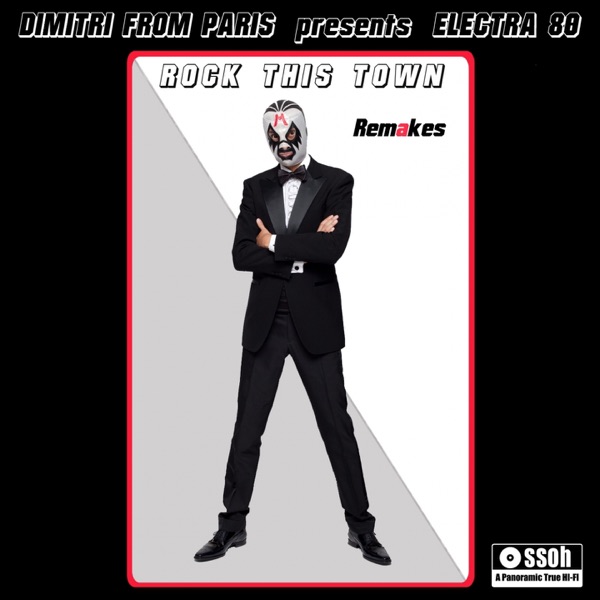 Rock This Town Remakes (Dimitri from Paris Presents Electra 80) album cover