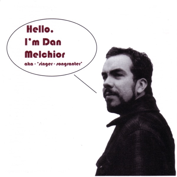 Hello, I'm Dan Melchior album cover