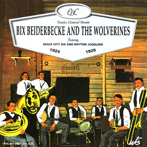 Bix Beiderbecke and the Wolverines 1924-1925 (feat. Sioux City Six and Rhythm Jugglers) album cover