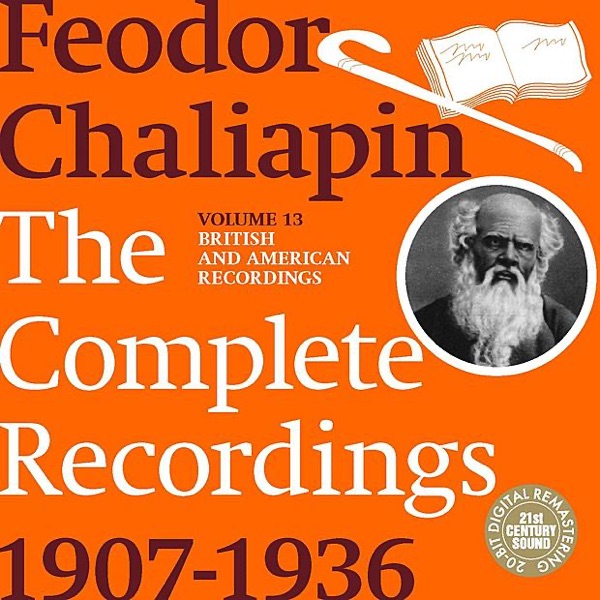 Chaliapin: The Complete Recordings 1907-1934, Volume 13 album cover