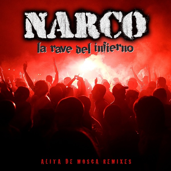 La Rave del Infierno (Alita de Mosca Remixes) album cover