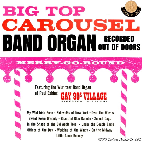 Big Top Carousel Band Organ (Official Release) album cover