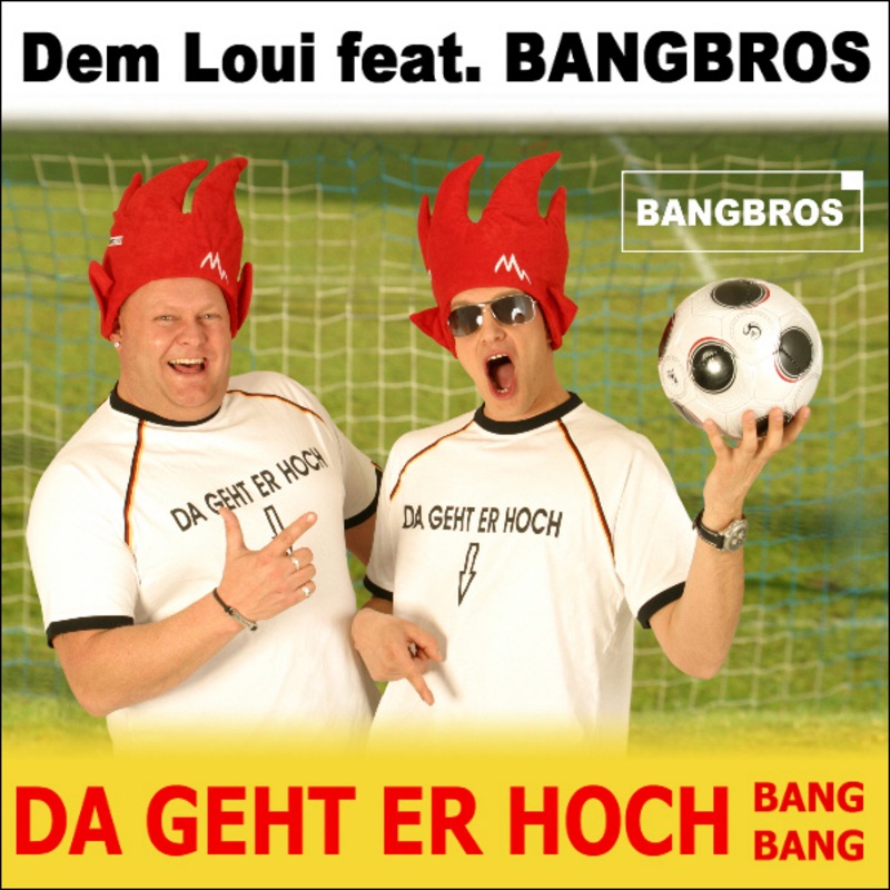 Da geht er hoch (Bang Bang) [feat. Bangbros] - EP album cover