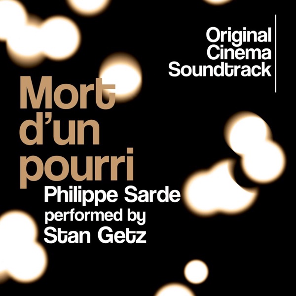 Mort d'un pourri (Original Cinema Soundtrack) album cover