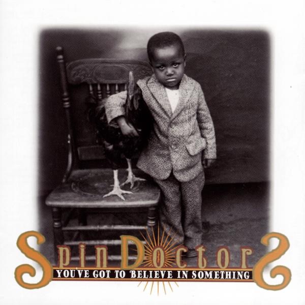 You've Got to Believe In Something album cover