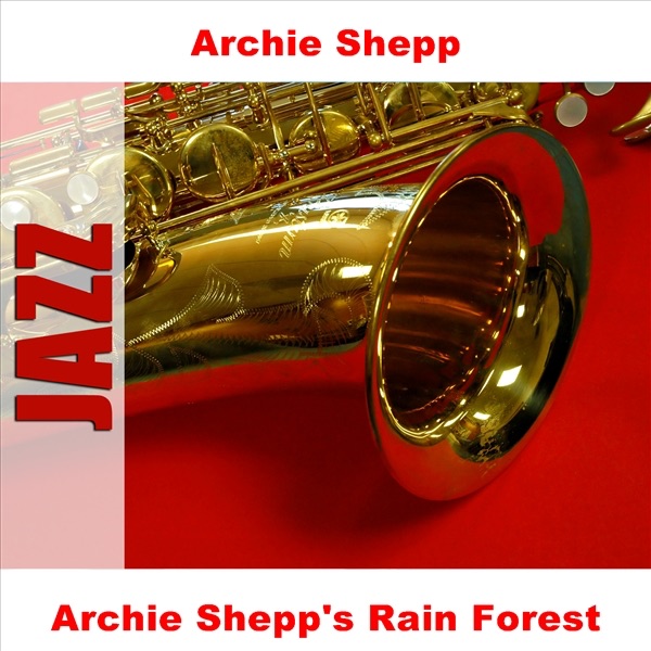 Archie Shepp's Rain Forest album cover