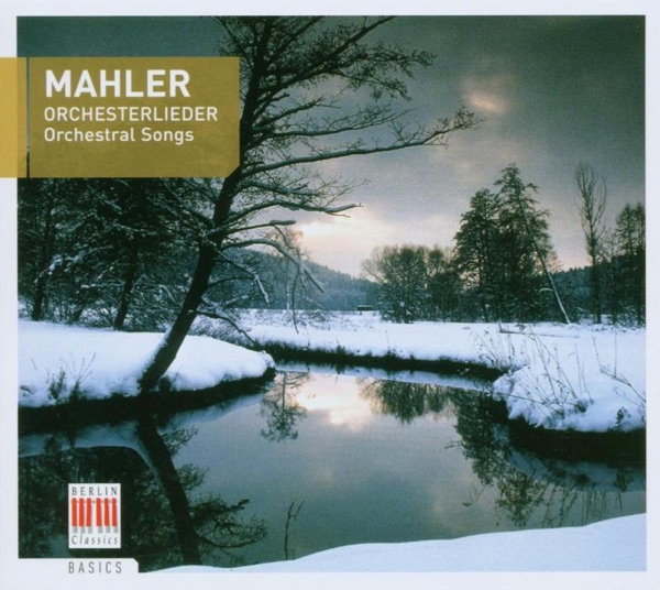 Mahler: Orchesterlieder (Orchestral Songs) album cover