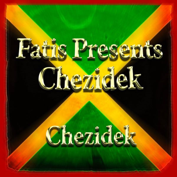 Fatis Presents Chezidek album cover