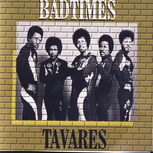 Bad Times - Tavares Live album cover