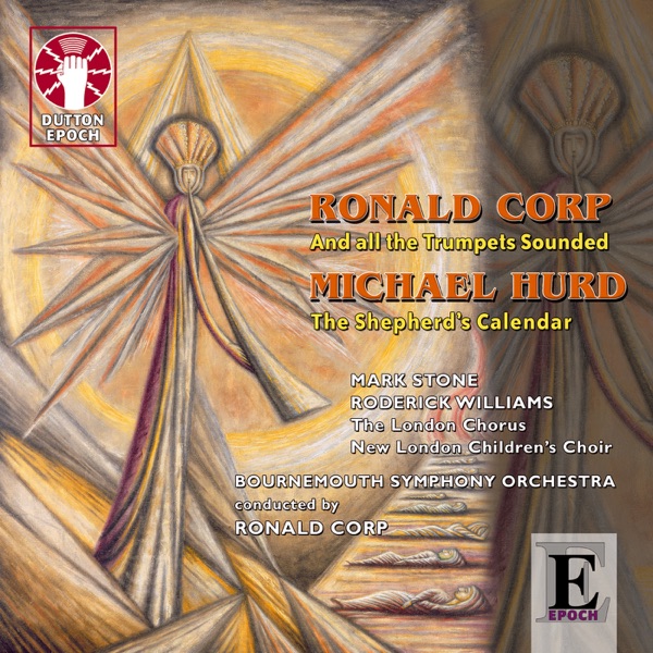 Ronald Corp: And All the Trumpets Sounded - Michael Hurd: The Shepherd's Calendar album cover
