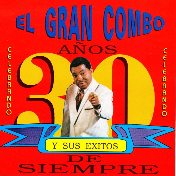 Los 30 Años Del Gran Combo (Remastered) album cover