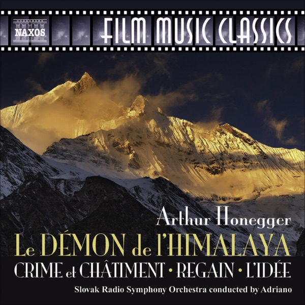 Honegger: Le Demon de l'Himalaya, Crime et Chatiment, Regain, L'Idee album cover
